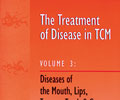 The Treatment of Disease in TCM, Vol. 3