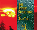 The Inner Structure of Tai Chi: Tai Chi Chi Kung I