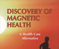 Discovery of Magnetic Health