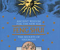Ancient Wisdom for The New Age: Feng Shui