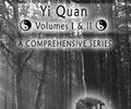 YI QUAN (Volumes I & II) Comprehensive