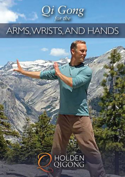 Qi Gong for Arms, Wrists, Hands with Lee Holden