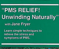 PMS Relief! Unwinding Naturally