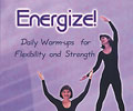 Energize! Daily Warm-ups for Flexibility and Strength