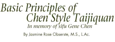 Basic Principles of Chen Style Taijiquan