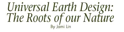 Universal Earth Energy: The Roots of our Nature